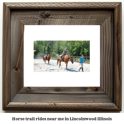 horse trail rides near me in Lincolnwood, Illinois